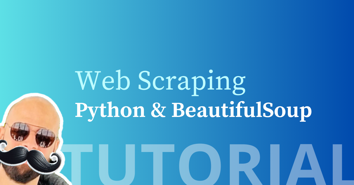 How to scrape data from the Web using Python and BeautifulSoup